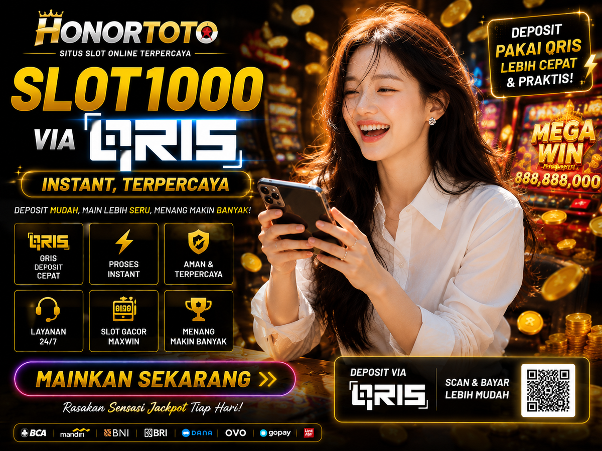 Slot1000 Via QRIS, Proses Instant & Terpercaya 2026