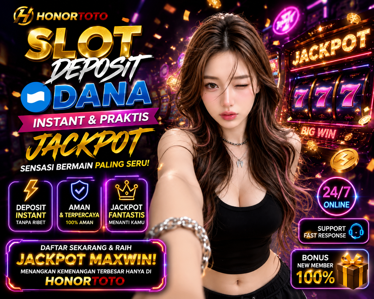 Slot Deposit Dana,INSTANT,JACKPOT